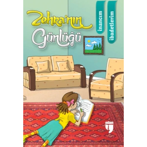 Zehra’nın Günlüğü – İnancım, İbadetlerim