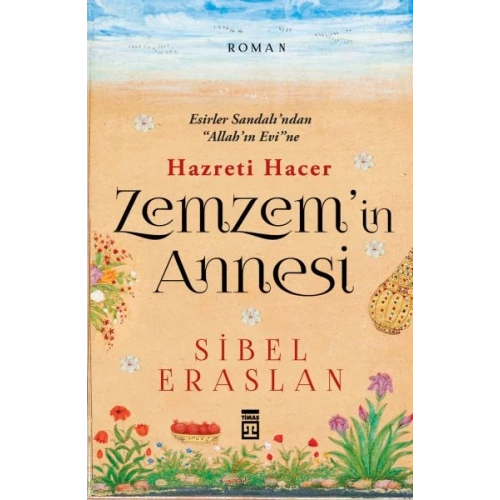 Zemzemin Annesi Hazreti Hacer