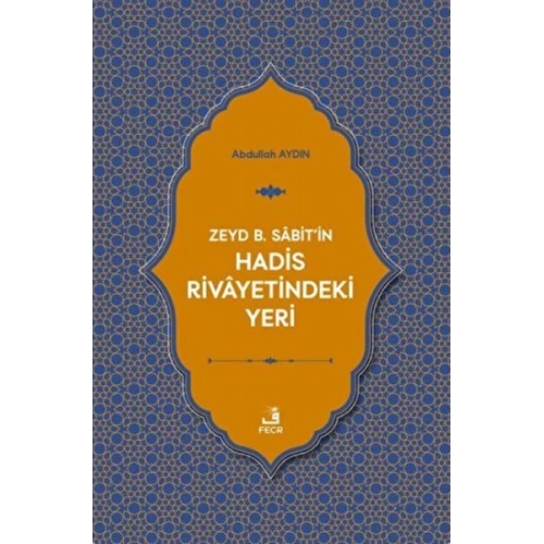 Zeyd B. Sabitin Hadis Rivayetindeki Yeri