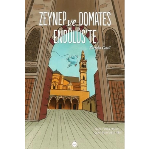 Zeynep ve Domates Endülüste Kurtuba Camii
