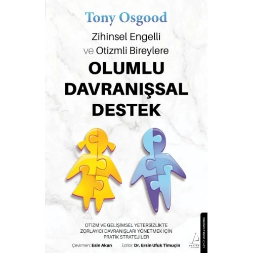 Zihinsel Engelli ve Otizmli Bireylere Olumlu Davranışsal Destek