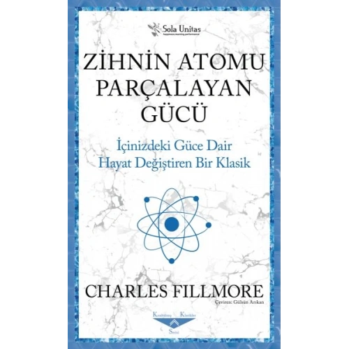 Zihnin Atomu Parçalayan Gücü