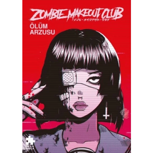 Zombie Makeout Club Birinci Kitap Ölüm Arzusu