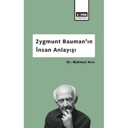 Zygmunt Bauman’ın İnsan Anlayışı