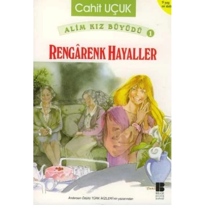 Alim Kız Büyüdü 1 Rengarenk Hayaller