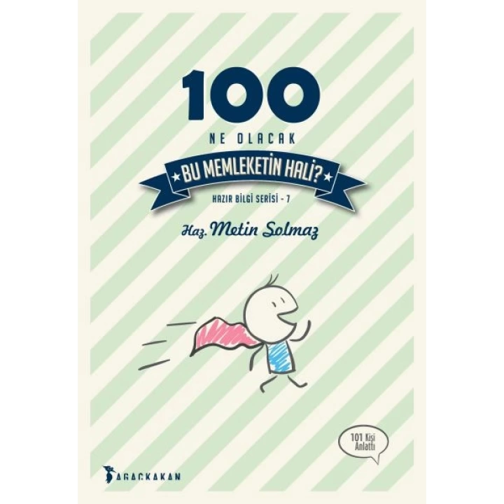100 Ne Olacak Bu Memleketin Hali