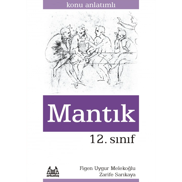 12. Sınıf Mantık Konu Anlatımlı Yardımcı Ders Kitabı