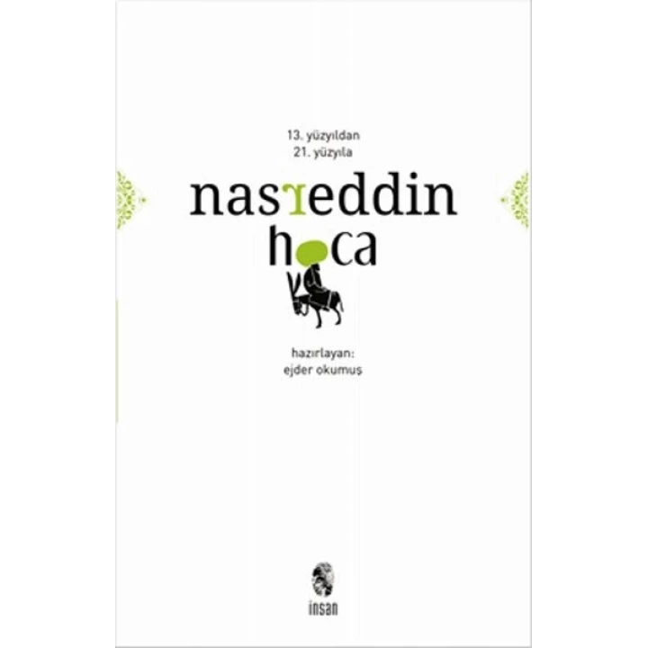 13. Yüzyıldan 21. Yüzyıla Nasreddin Hoca