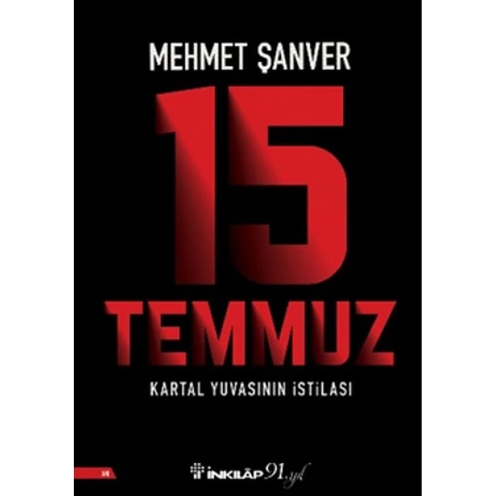 15 Temmuz Kartal Yuvasının İstilası
