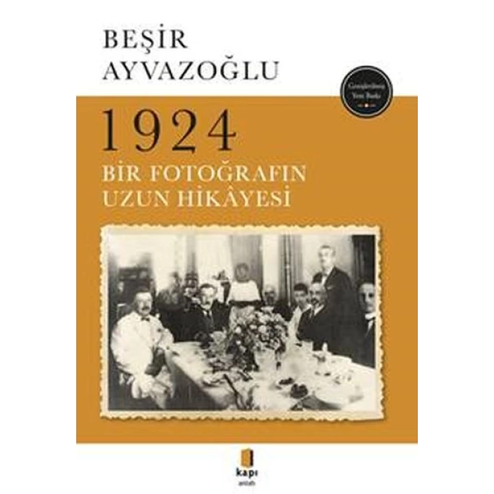 1924 Bir Fotoğrafın Uzun Hikayesi