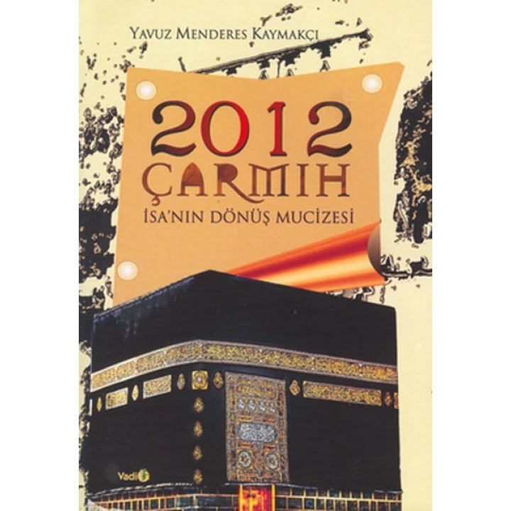 2012 Çarmıh - İsanın Dönüş Mucizesi