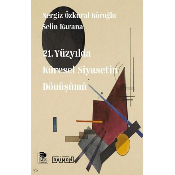 21. Yüzyılda Küresel Siyasetin Dönüşümü