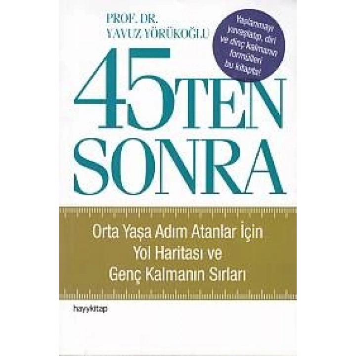 45 Ten Sonra