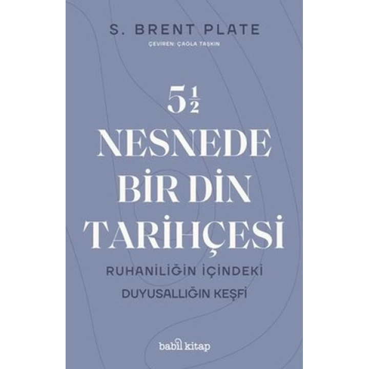 5,5 Nesnede Bir Din Tarihçesi
