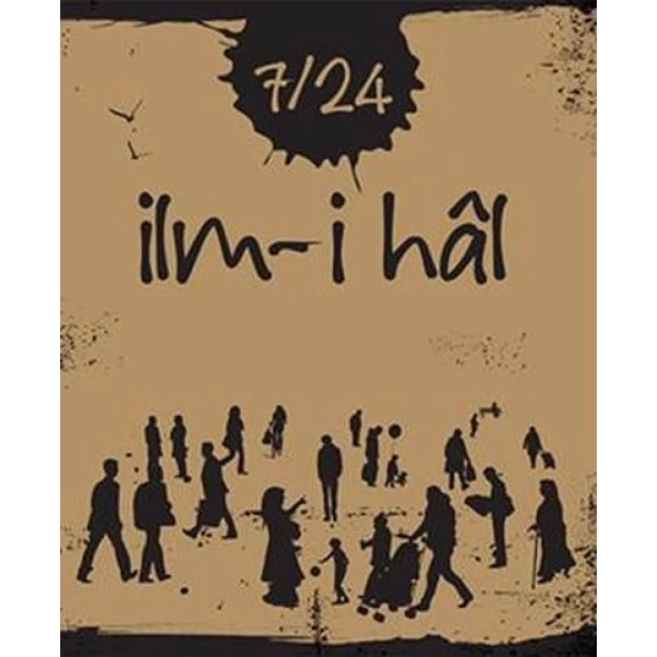7/24 İlm-i hal