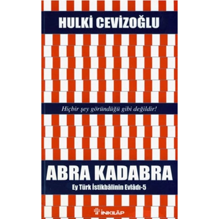 Abra Kadabra - Ey Türk İstikbalinin Evladı 5