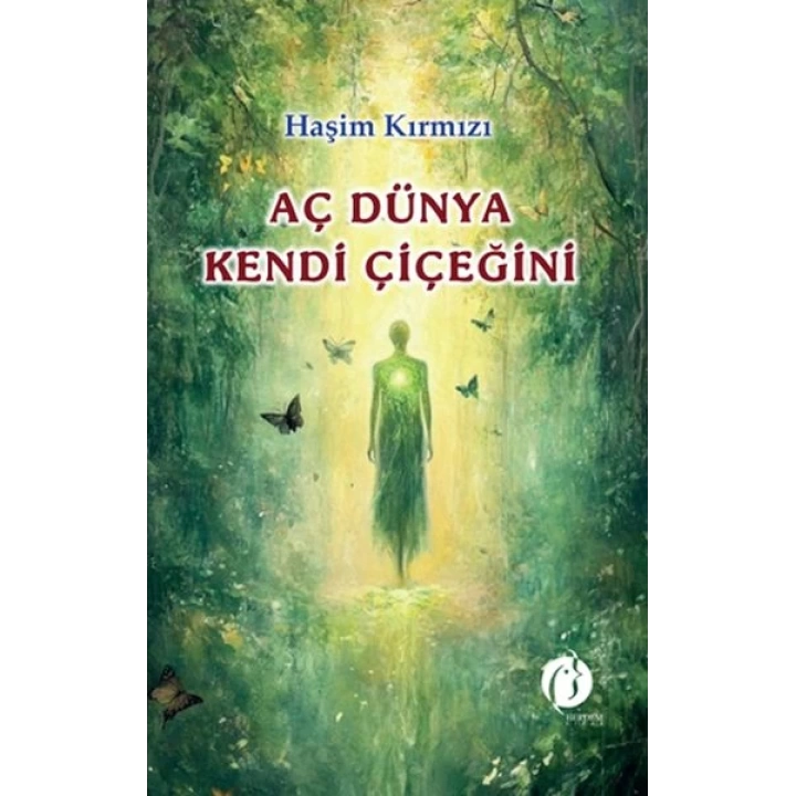 Aç Dünya Kendi Çiçeğini