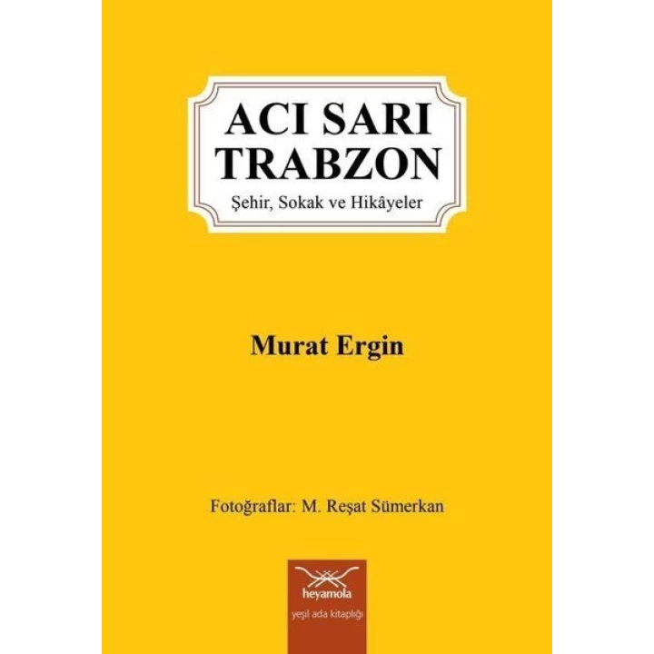 Acı Sarı Trabzon