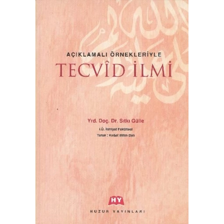 Açıklamalı Örnekleriyle Tecvid İlmi