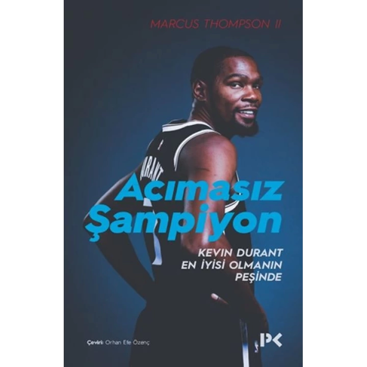 Acımasız Şampiyon - Kevin Durant En İyisi Olmanın Peşinde