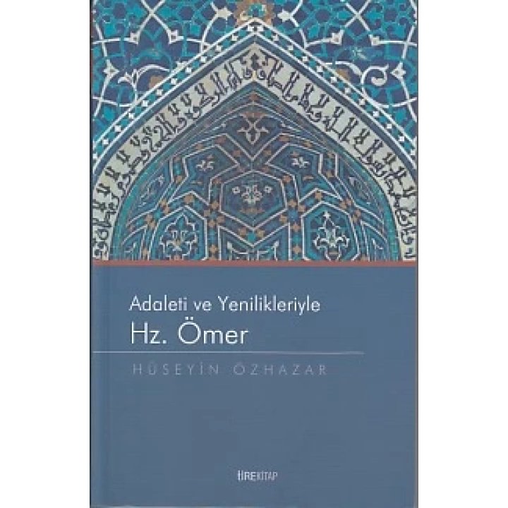 Adaleti ve Yenilikleriyle Hz. Ömer