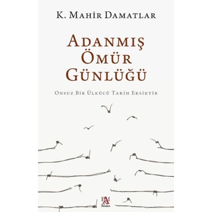 Adanmış Ömür Günlüğü