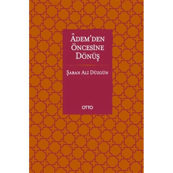 Adem’den Öncesine Dönüş
