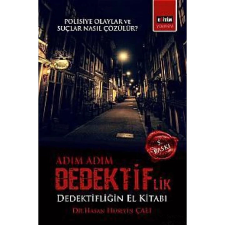 Adım Adım Dedektiflik  Dedektifliğin El Kitabı