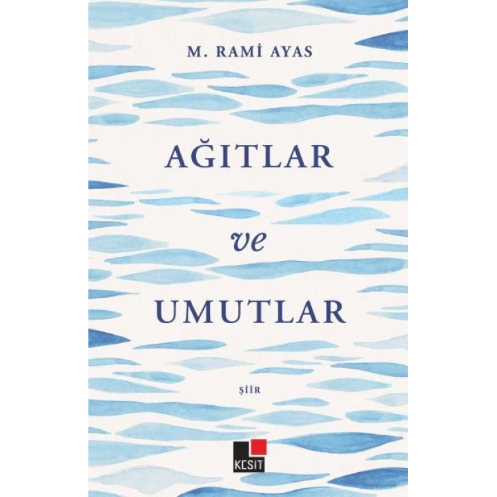 Ağıtlar ve Umutlar