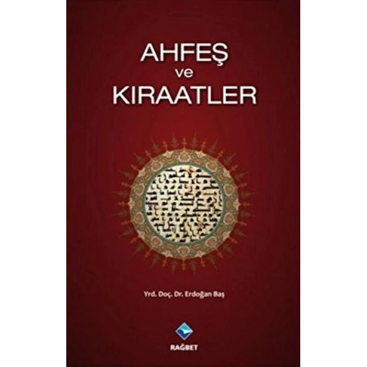 Ahfeş ve Kıraatler