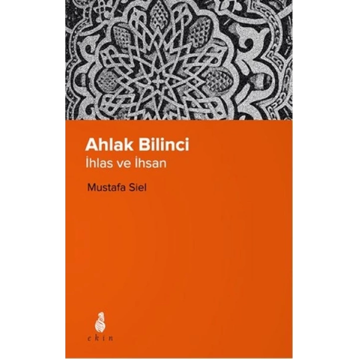 Ahlak Bilinci - İhsan ve İnsan
