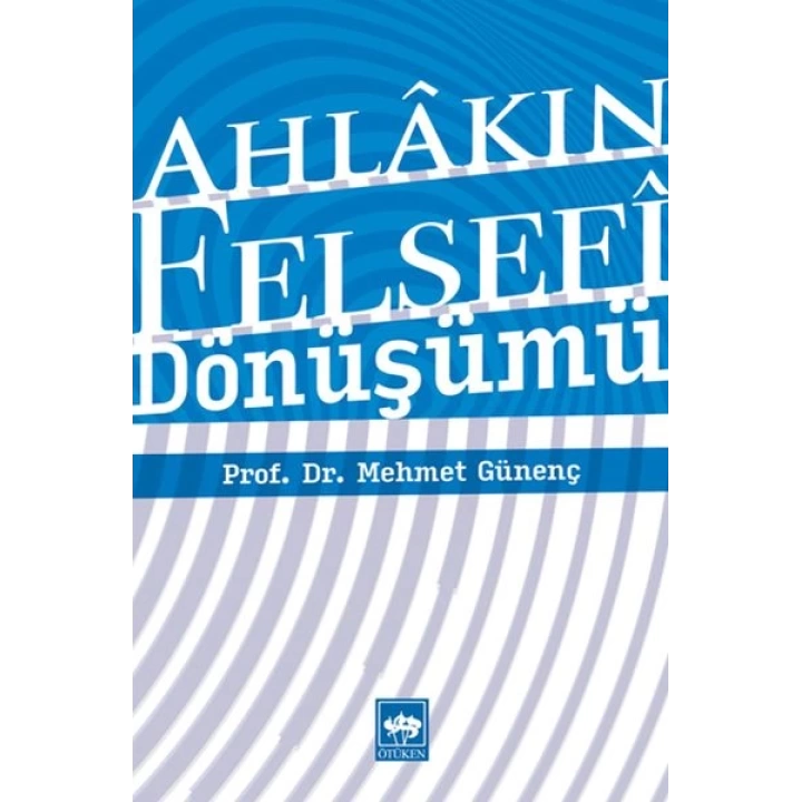 Ahlakın Felsefi Dönüşümü