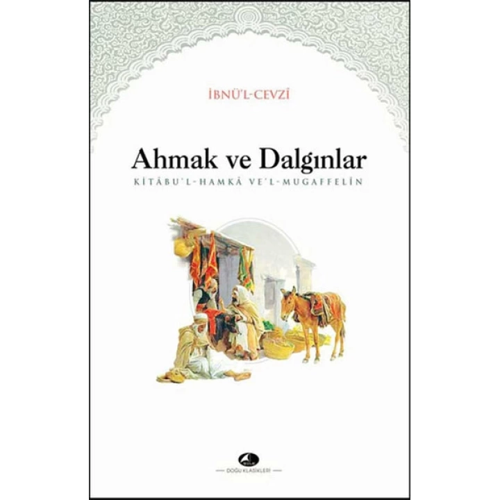 Ahmak ve Dalgınlar