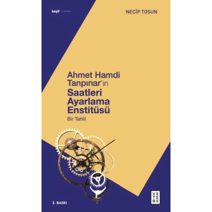 Ahmet Hamdi Tanpınarın Saatleri Ayarlama Enstitüsü