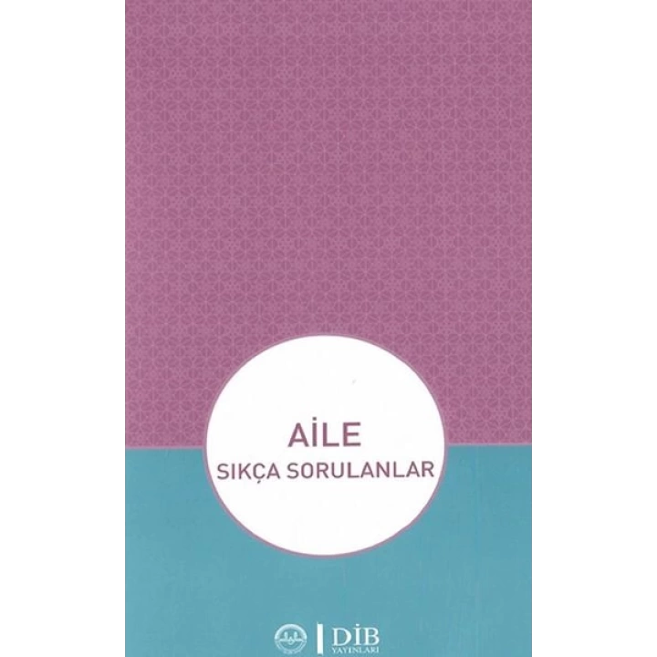 Aile - Sıkça Sorulanlar