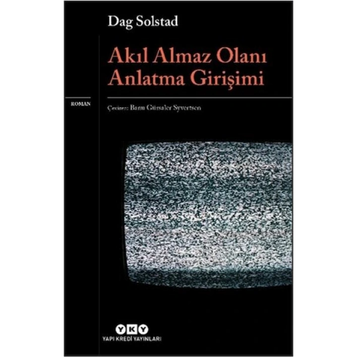 Akıl Almaz Olanı Anlatma Girişimi