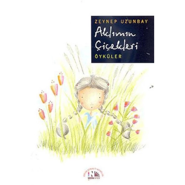Aklımın Çiçekleri (Öyküler)