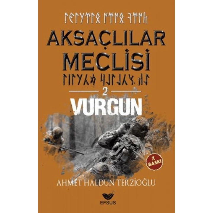 Aksaçlılar Meclisi 2 - Vurgun