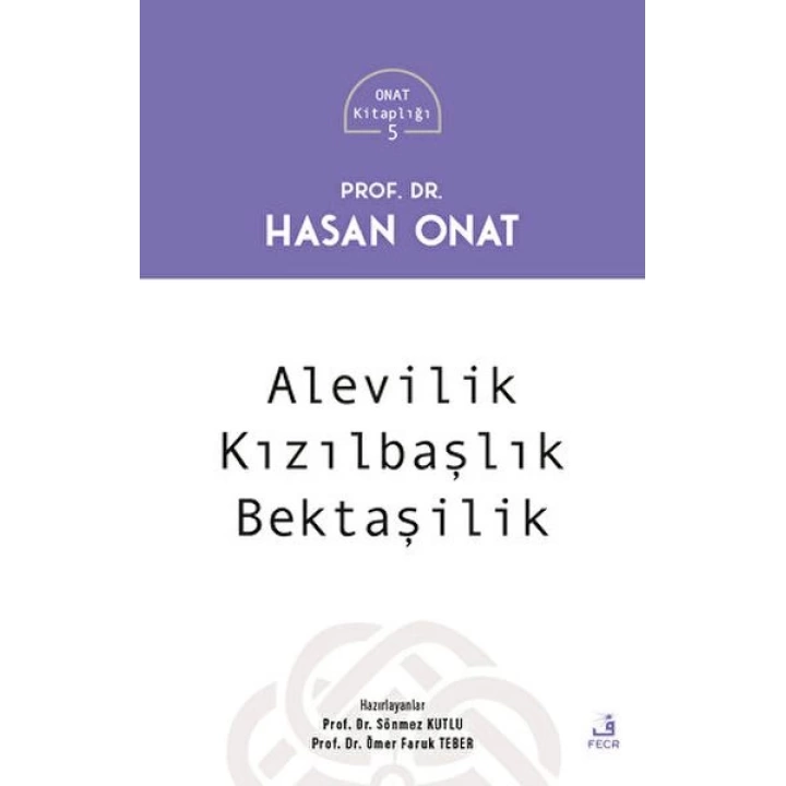 Alevilik - Kızılbaşlılık - Bektaşilik