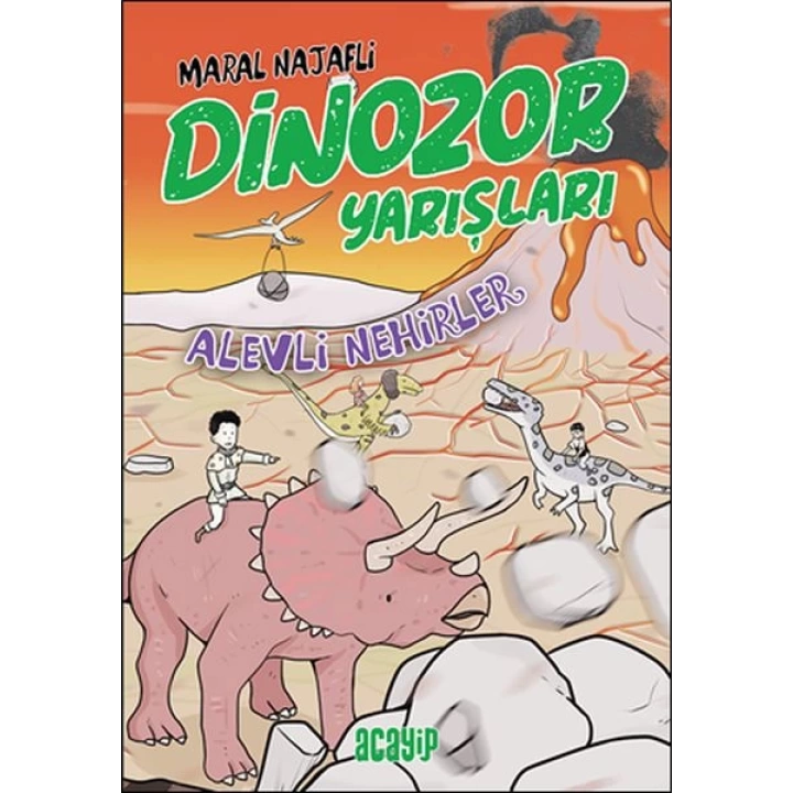 Alevli Nehirler - Dinozor Yarışları