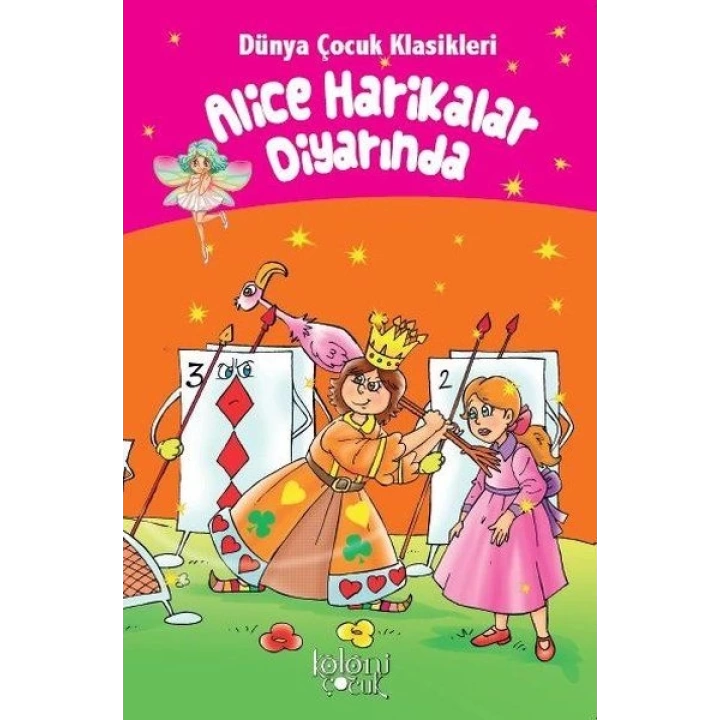 Alice Harikalar Diyarında - Dünya Çocuk Klasikleri