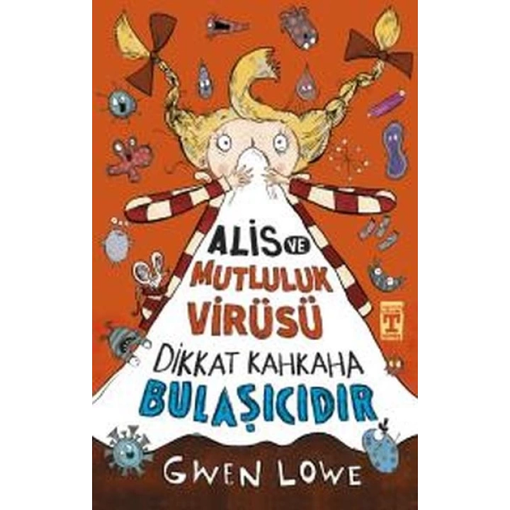 Alis ve Mutluluk Virüsü - Dikkat Kahkaha Bulaşıcıdır