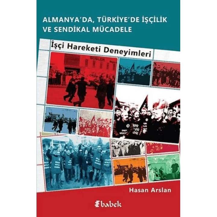 Almanyada, Türkiyede İşçilik Ve Sendikal Mücadele