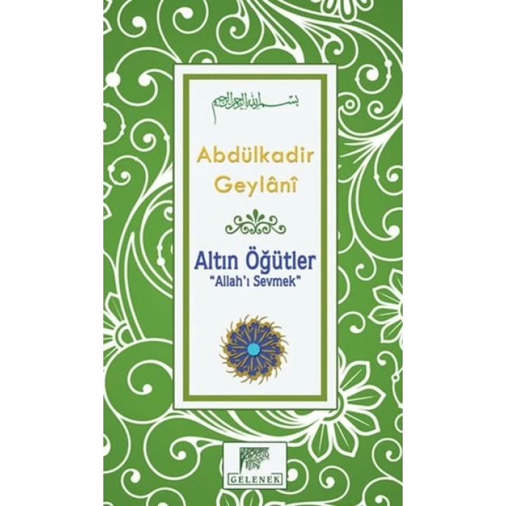 Altın Öğütler “Allah’ı Sevmek”