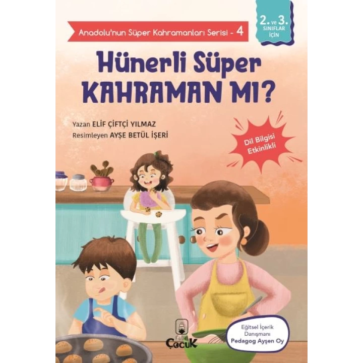 Anadolunun Süper Kahramanları Serisi-4-Hünerli Süper Kahraman mı?