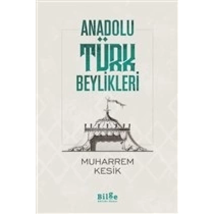 Anadolu Türk Beylikleri
