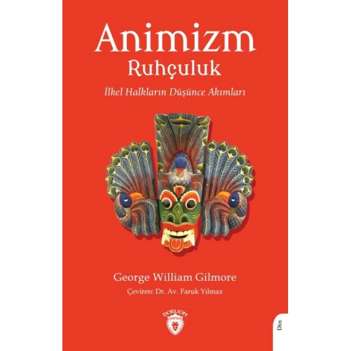 Animizm (Ruhçuluk) İlkel Halkların Düşünce Akımları