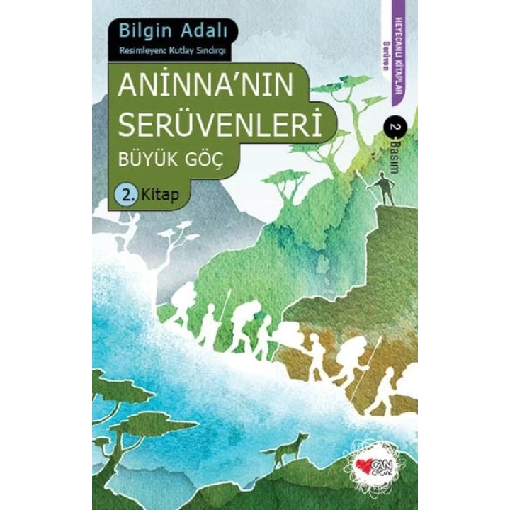 Aninnanın Serüvenleri / Büyük Göç 2. Kitap