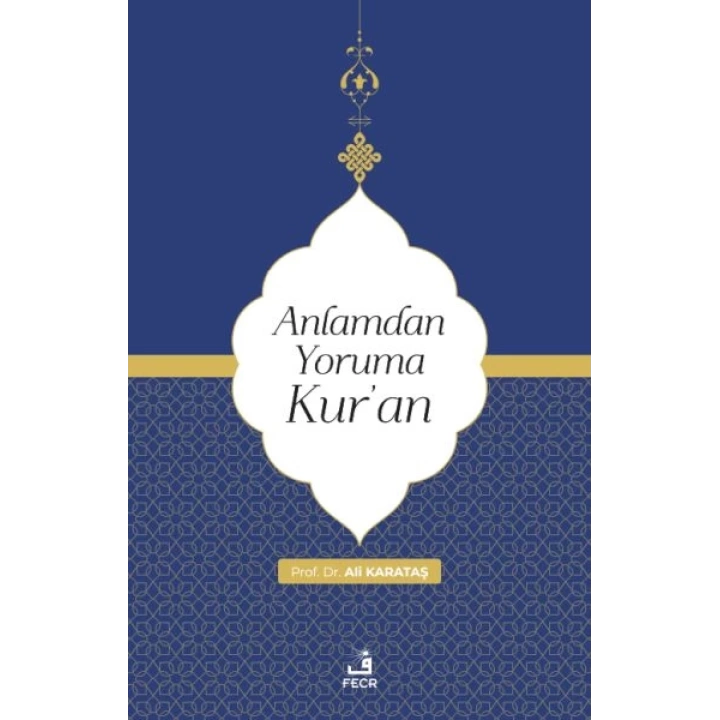 Anlamdan Yoruma Kur’an