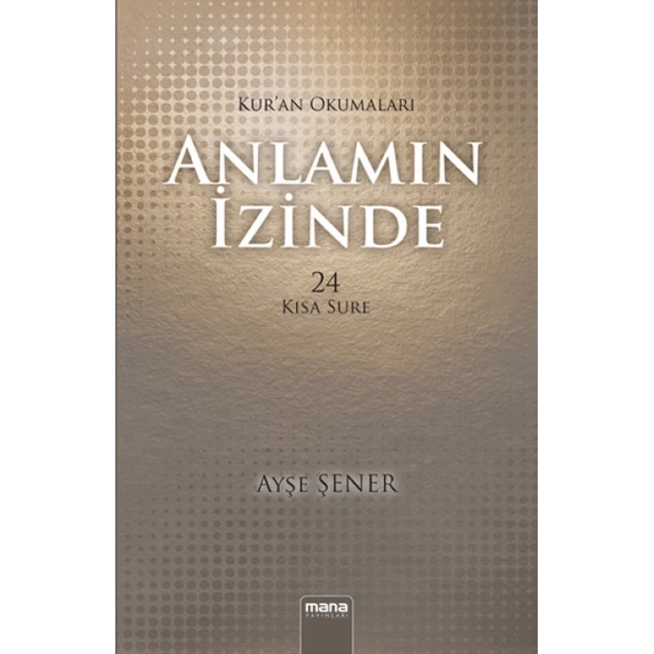 Anlamın İzinde 24 Kısa Sure / Kuran Okumaları